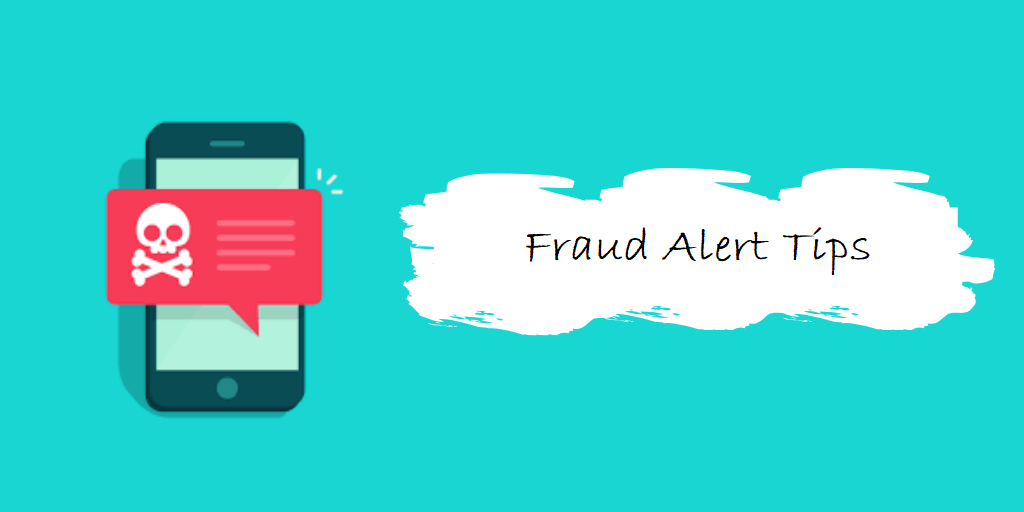 Fraud Alert Tips
