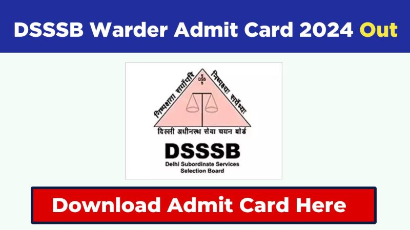 DSSSB Admit Card 2024