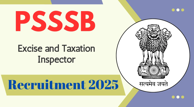 PSSSB Recruitment 2025: Punjab Excise and Taxation Inspector positions are being filled; see details