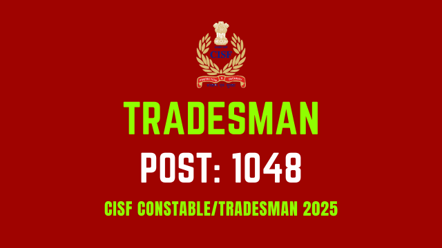 CISF Tradesman Opening 2025