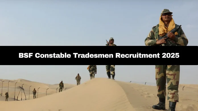 BSF Constable Recruitment 2025: 3588 Vacancies Announced